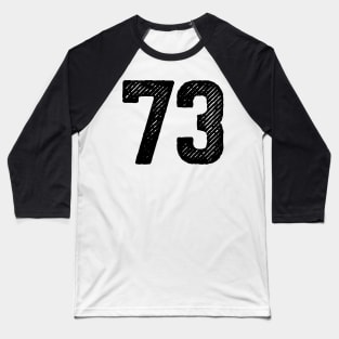 Seventy Three 73 Baseball T-Shirt